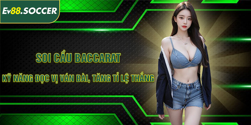 Soi Cầu Baccarat
