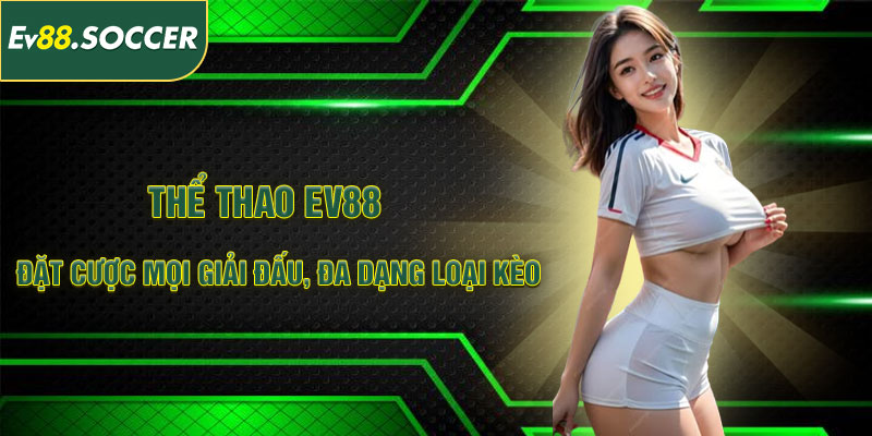 Thể Thao EV88